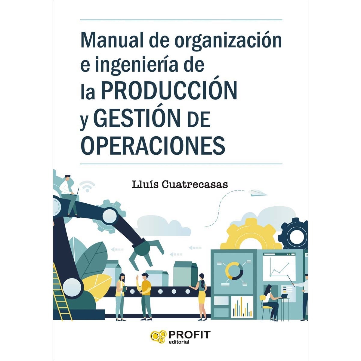 Imagem 0 de Manual de organizacion e ingenieria de la produccion y gestion de operaciones(Tapa blanda)