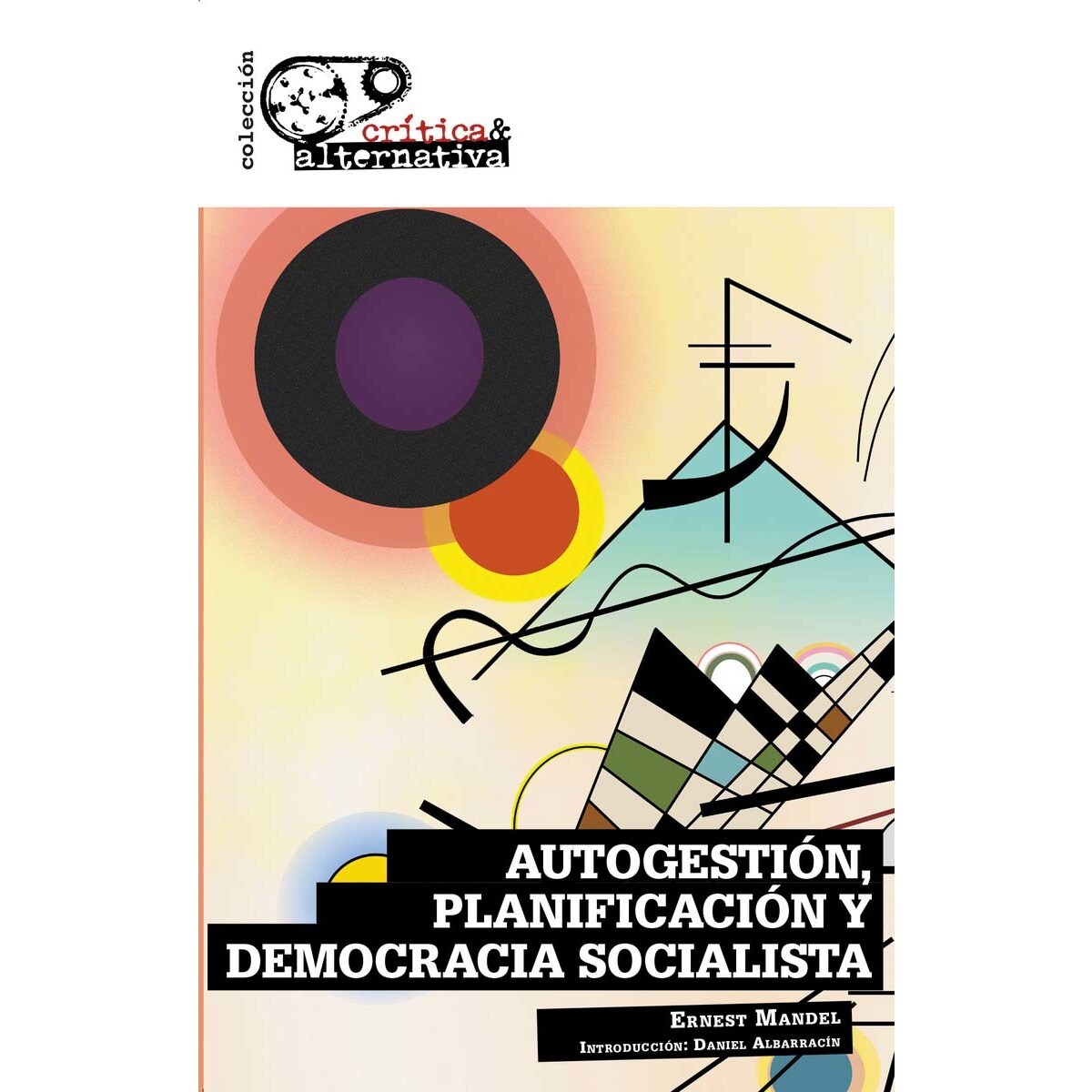 Autogestión, planificación y democracia socialista 1