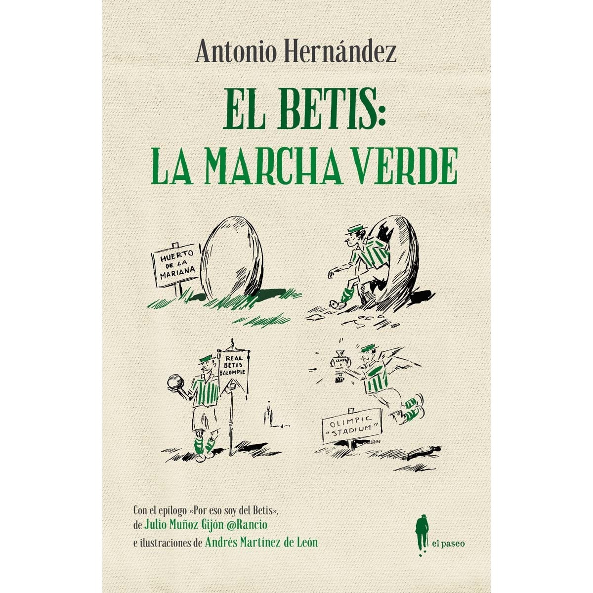 Imagem 0 de El betis: la marcha verde(Tapa blanda)