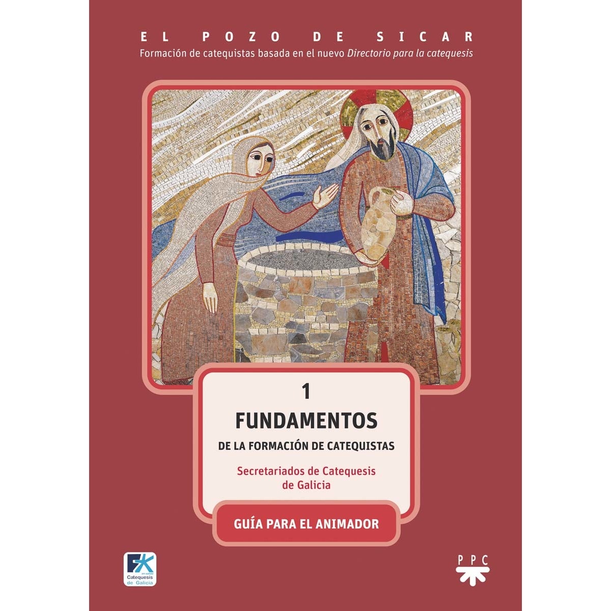 El pozo de Sicar 1. Fundamentos. Guía (Capa mole) 1