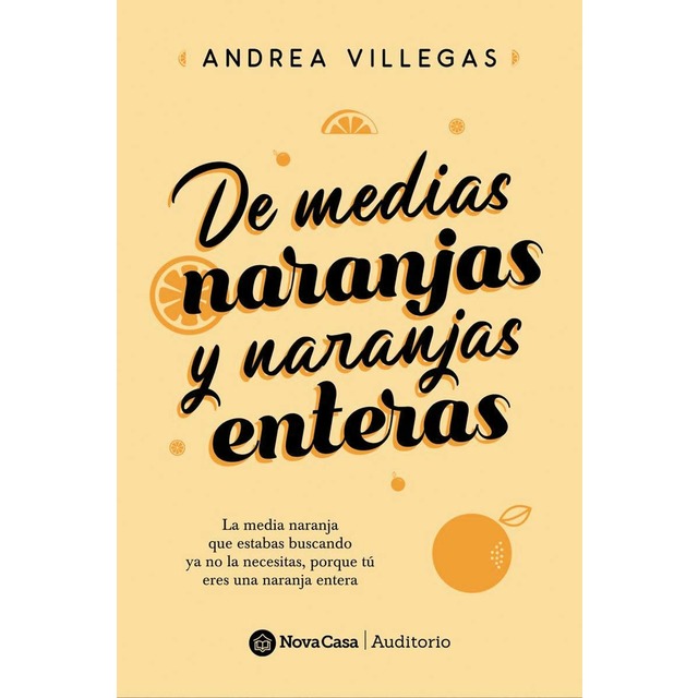 Imagen 0 de De medias naranjas naranjas y naranjas enteras (Tapa blanda)