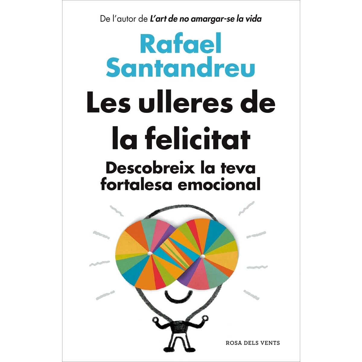 Imagem 0 de Les ulleres de la felicitat (edició actualitzada): Descobreix la teva fortalesa emocional (Capa mole)