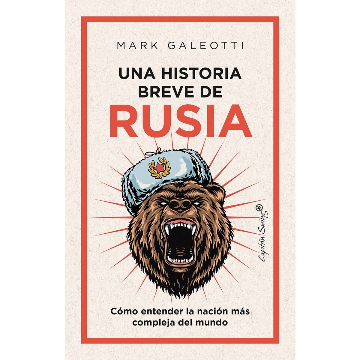 Una historia breve de rusia: Cómo entender la nación más compleja del mundo (Tapa blanda) 1