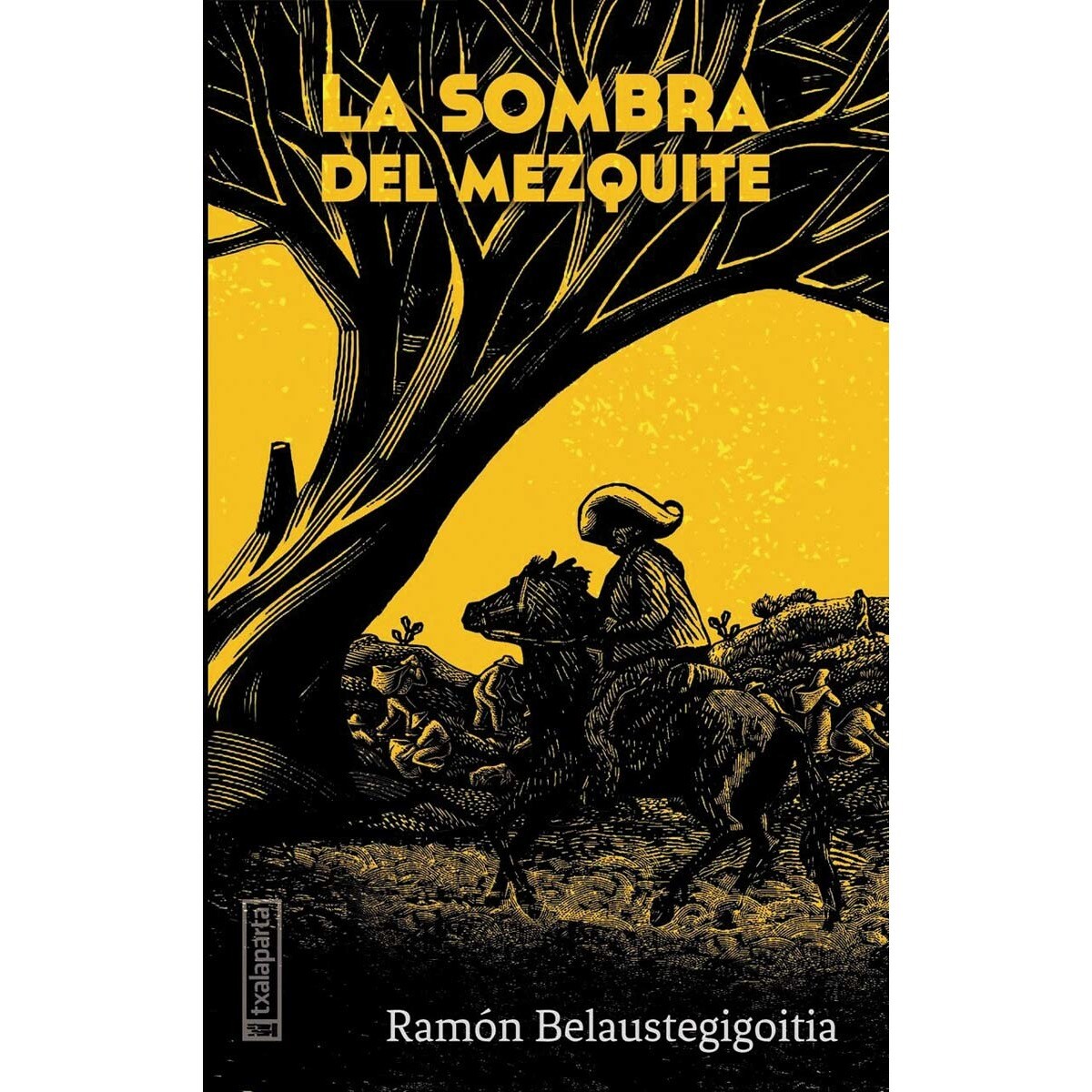 La sombra del mezquite (Capa mole com abas) 1