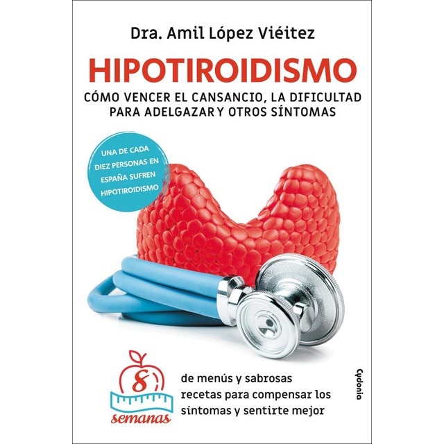 Imagen 0 de Hipotiroidismo: CÓMO VENCER EL CANSANCIO, LA DIFICULTAD PARA ADELGAZAR Y OTROS SÍNTOMAS  (Tapa blanda)