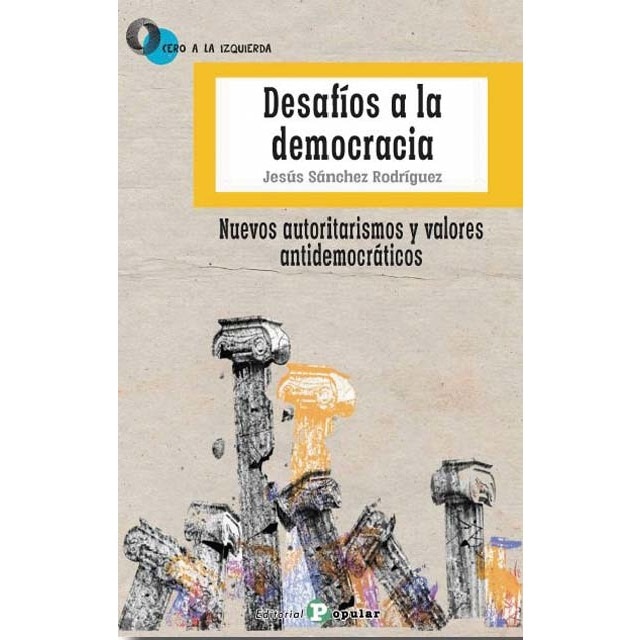 Imagem 0 de Desafíos a la  democracia: Nuevos autoritarismos y valores antidemocráticos(Tapa blanda)