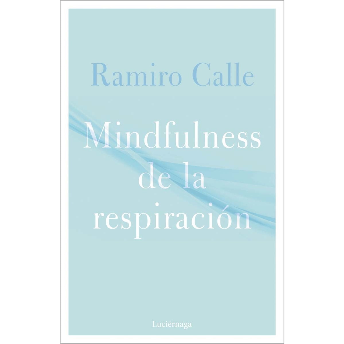 Imagen 0 de Mindfulness de la respiración (Tapa blanda con solapas)