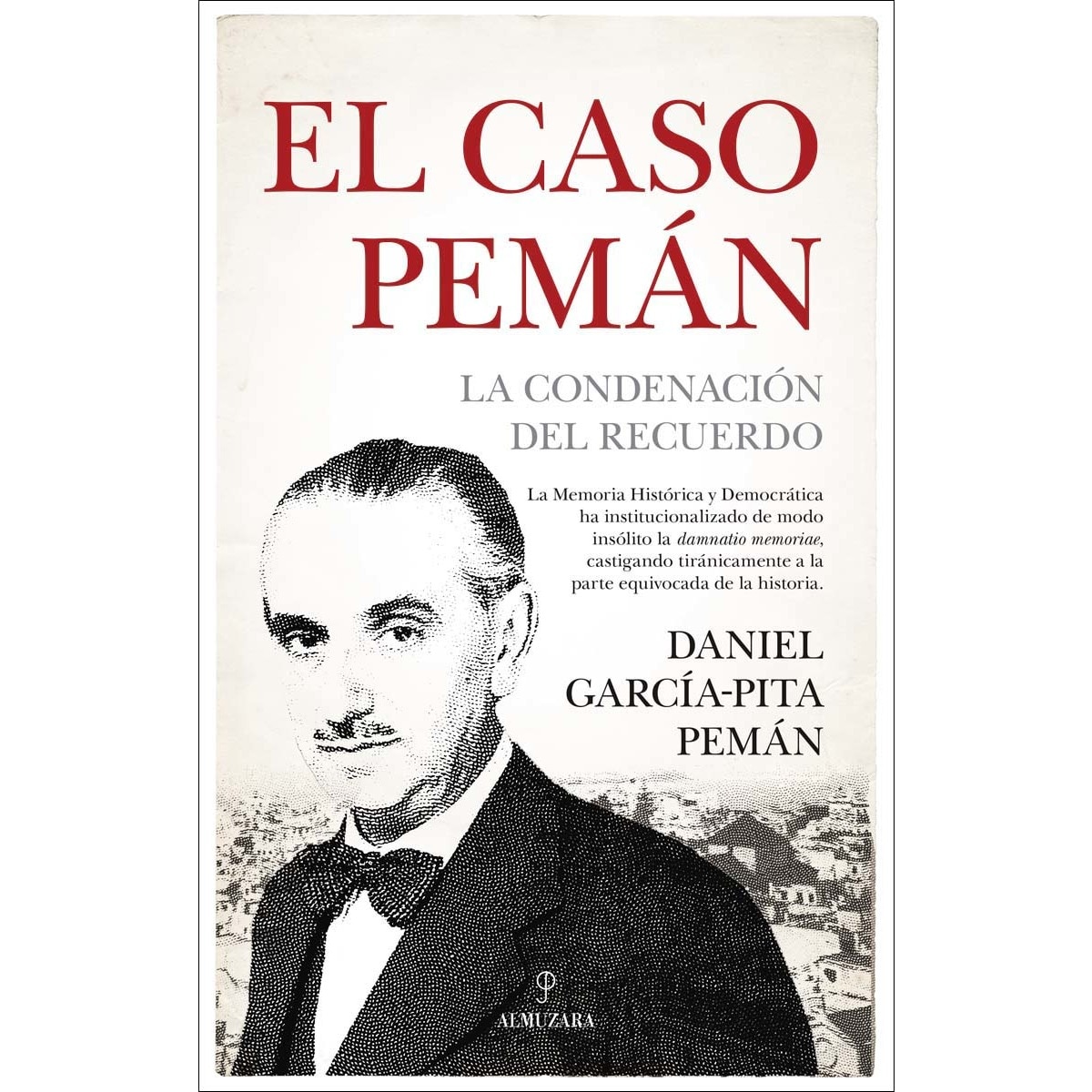 Imagem 0 de El caso pemán: La condenación del recuerdo(Tapa blanda)