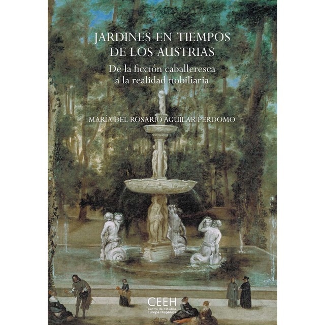 Imagen 0 de Jardines en tiempos de los austrias (Tapa blanda)