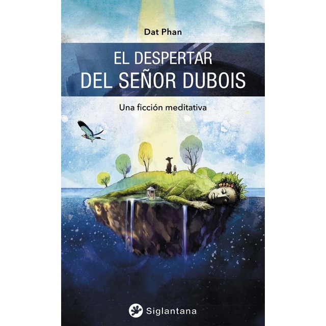 Imagen 0 de El despertar del señor Dubois: Una ficción meditativa  (Tapa blanda)