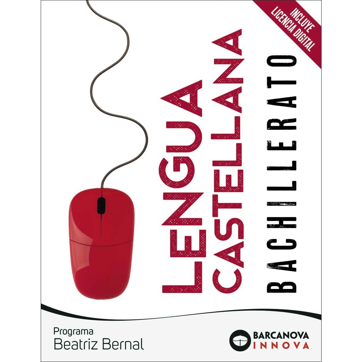 Imagen 0 de Beatriz Bernal Bachillerato. Lengua castellana  (Tapa blanda)
