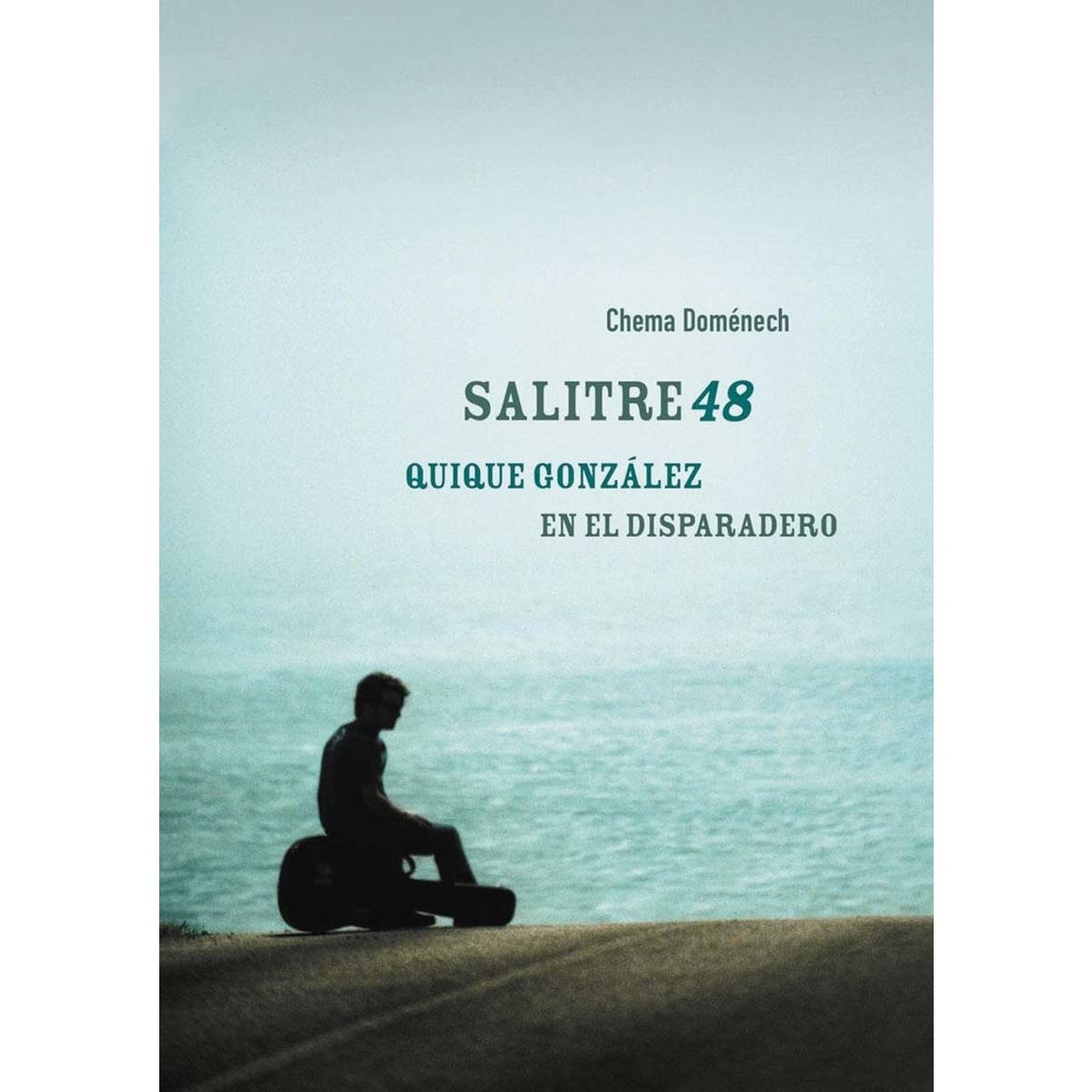 Imagem 0 de SALITRE 48: QUIQUE GONZÁLEZ EN EL DISPARADERO (Capa mole com abas)