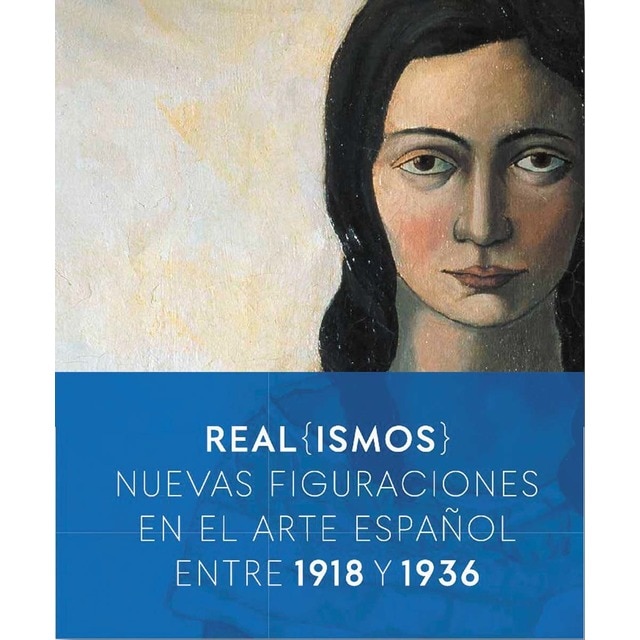 Imagem 0 de Real(ismos): Nuevas figuraciones en el arte español entre 1918 y 1936(Tapa blanda)