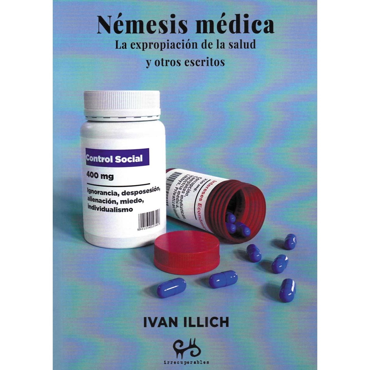 Imagem 0 de Némesis médica. La expropiacion de la salud