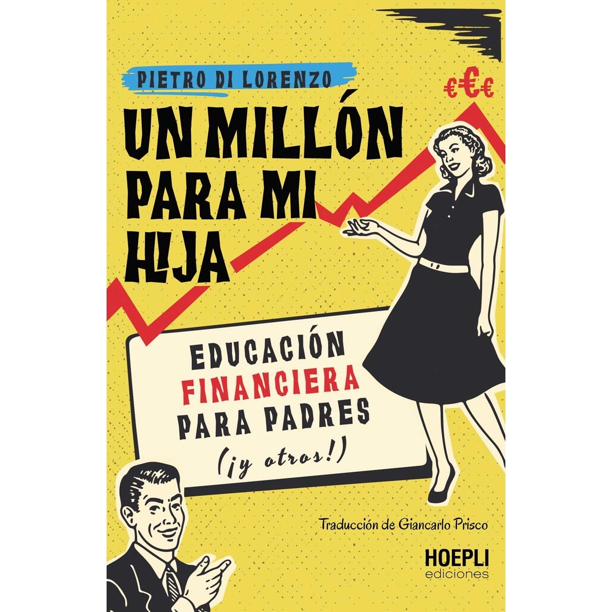 Imagem 0 de Un millón para mi hija: Educación financiera para padres (¡y otros!) (Capa mole com abas)