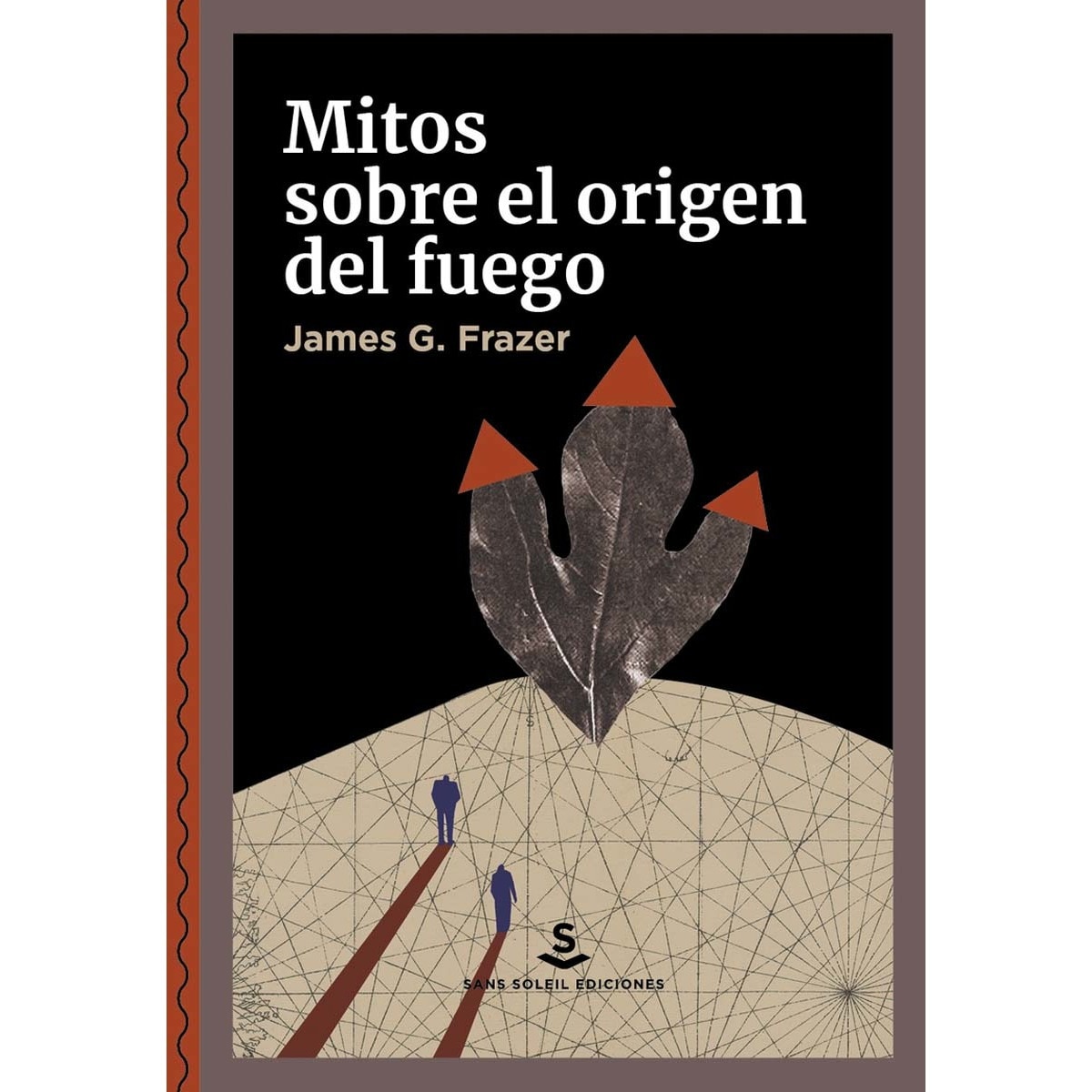 Mitos sobre el origen del fuego (Capa mole) 1