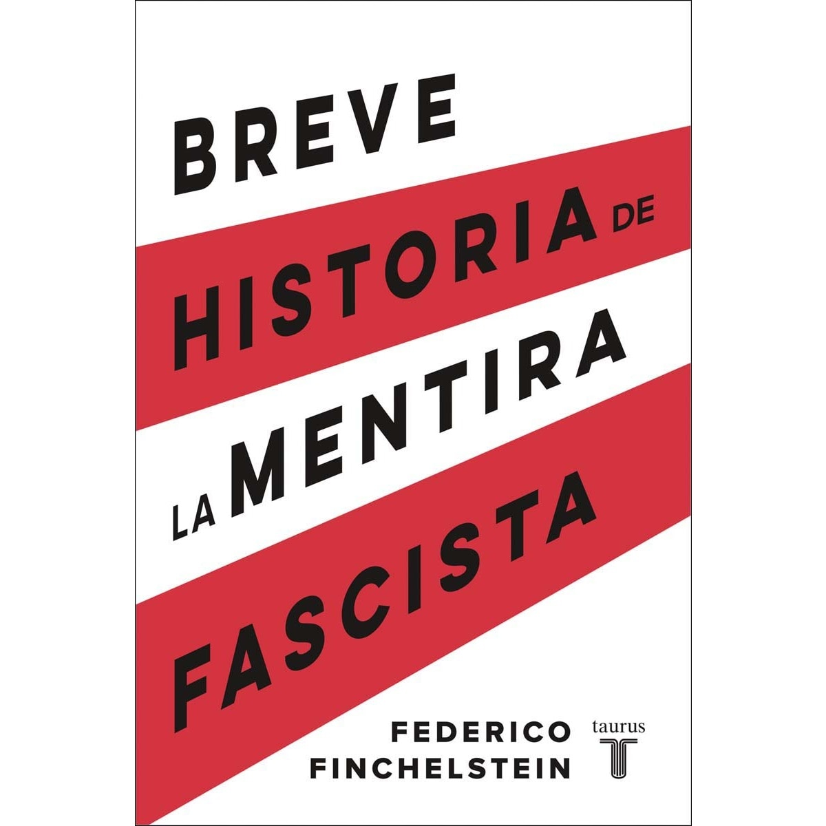 Imagem 0 de Breve historia de la mentira fascista(Tapa blanda)