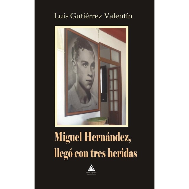 Imagem 0 de Miguel Hernández, llegó con tres heridas (Capa mole)