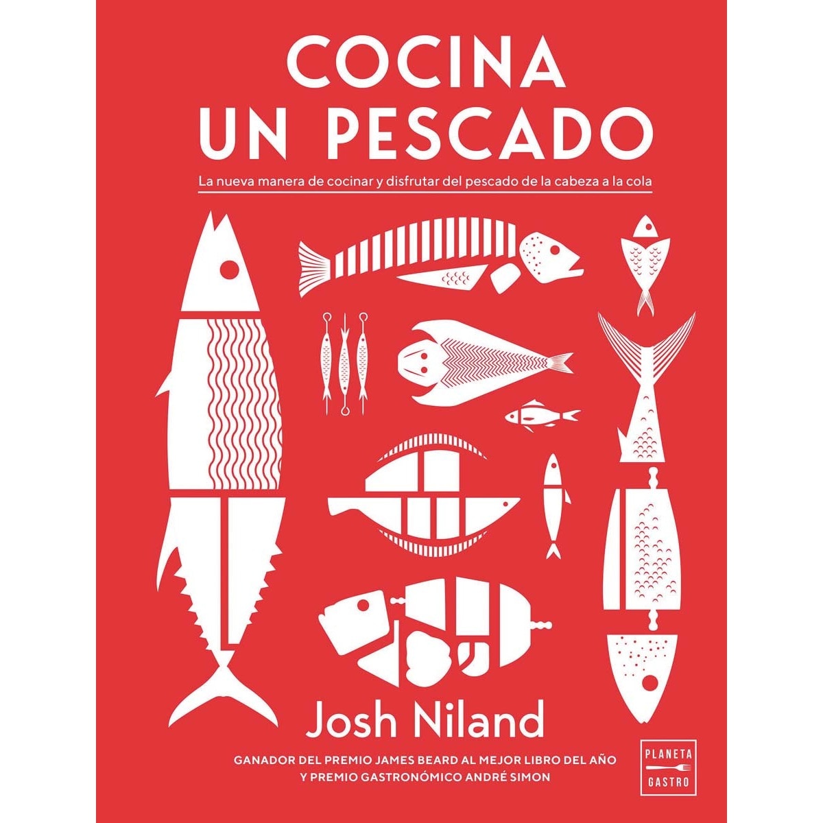 Imagem 0 de Cocina un pescado: La nueva manera de cocinar y disfrutar del pescado de la cabeza a la cola (Capa dura)