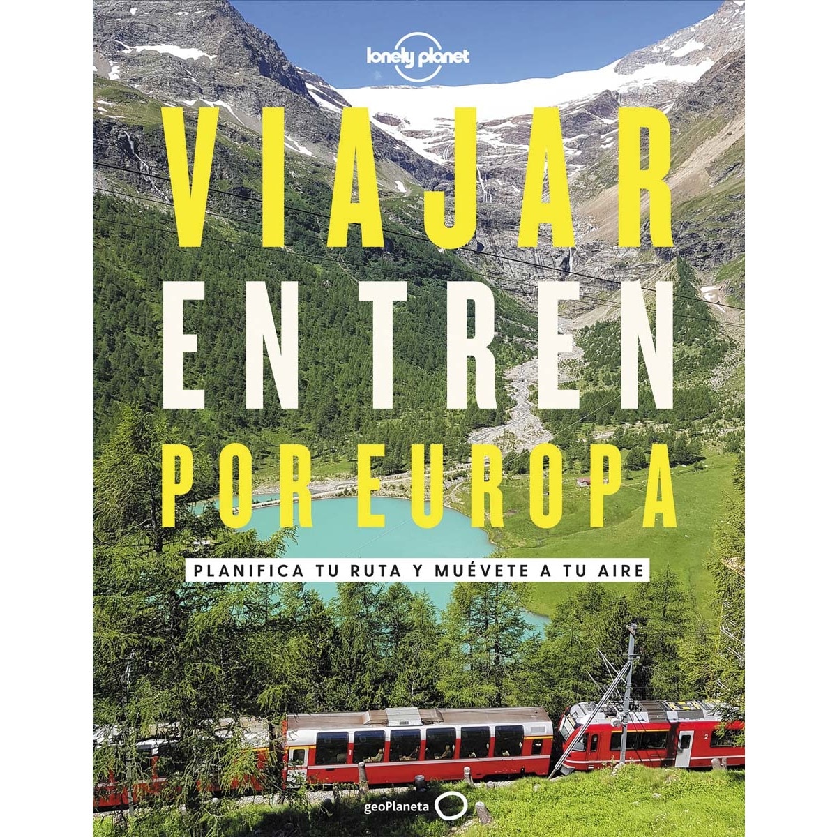 Imagem 0 de Viajar en tren por Europa: Planifica tu ruta y muévete a tu aire (Capa dura)