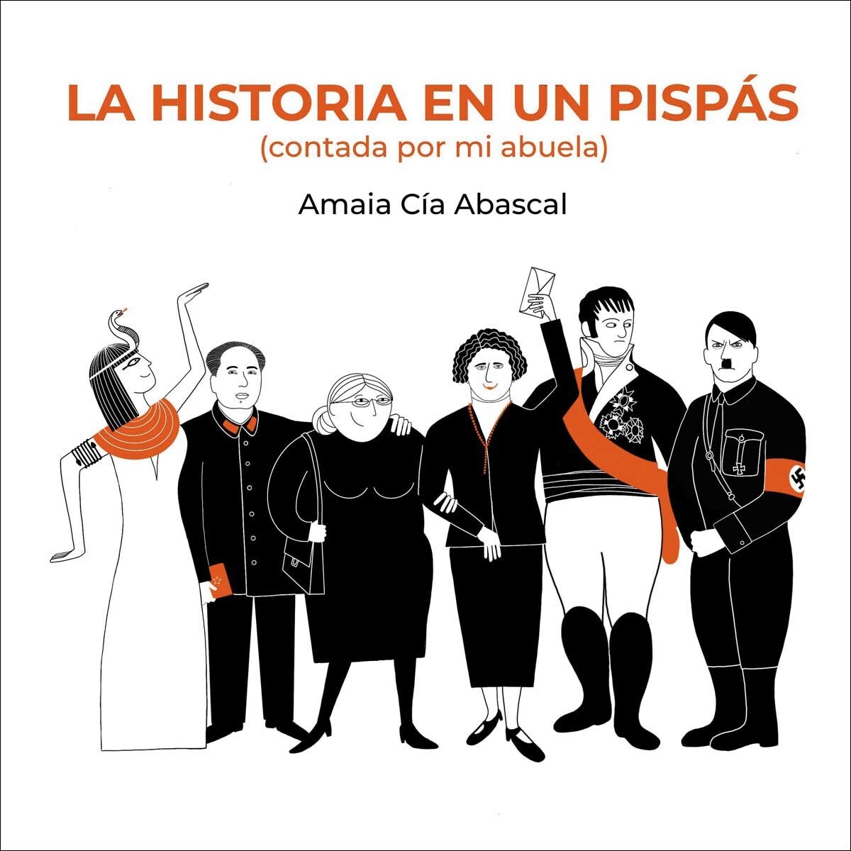 La historia en un pispás: (contada por mi abuela) (Capa mole com abas) 1