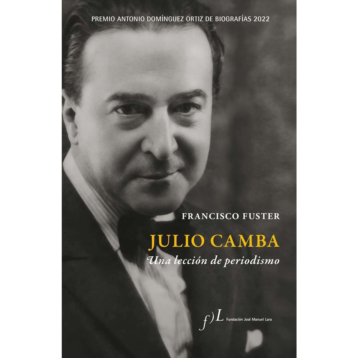 Imagem 0 de Julio camba. Una lección de periodismo: Premio antonio domínguez ortiz de biografías 2022(Tapa dura)