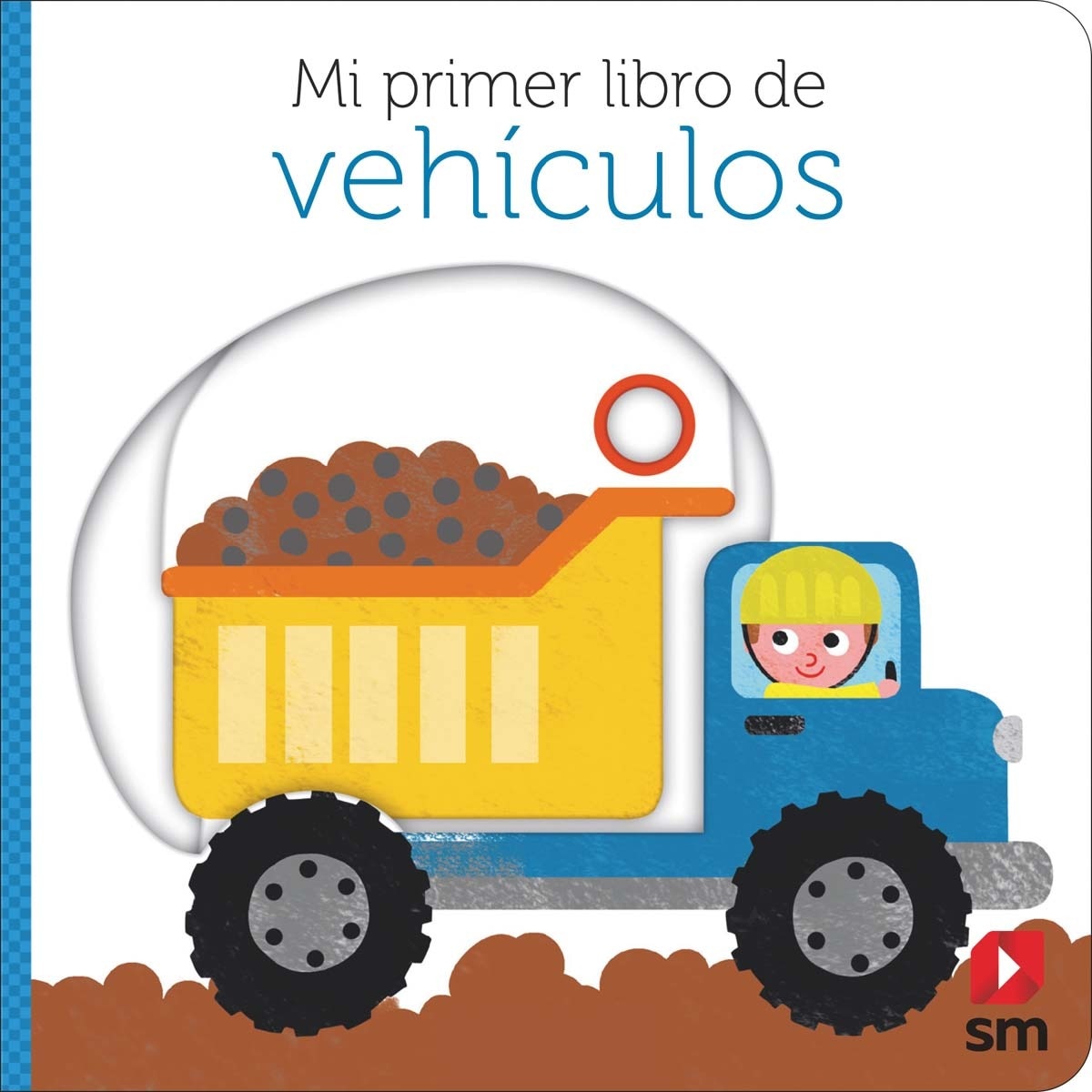 Mi primer libro de vehículos (Capa dura) 1