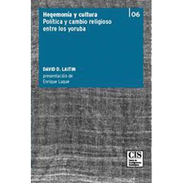 Hegemonía y cultura: Política y cambio religioso entre los yoruba (Capa mole) 1