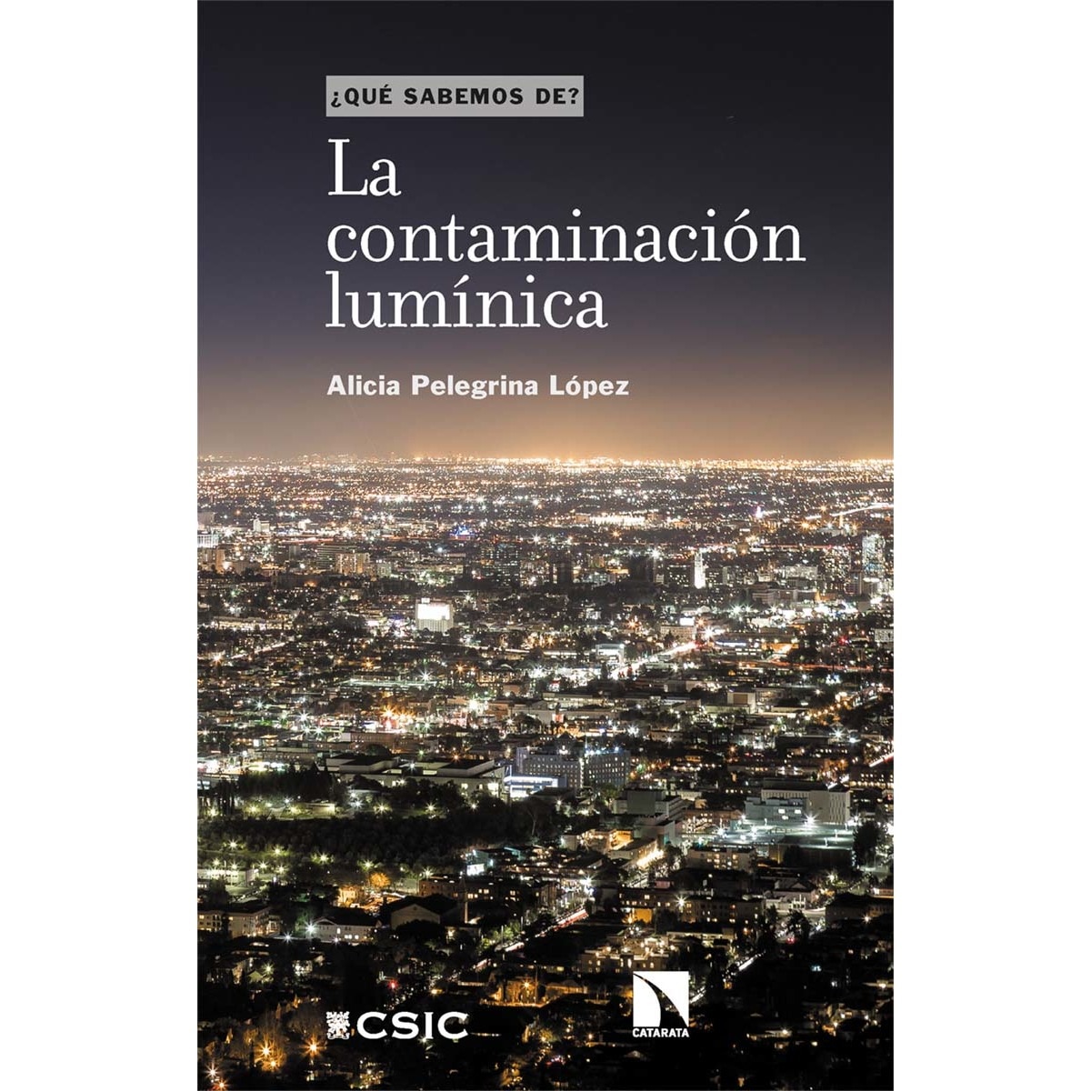 La contaminación lumínica(Tapa blanda) 1