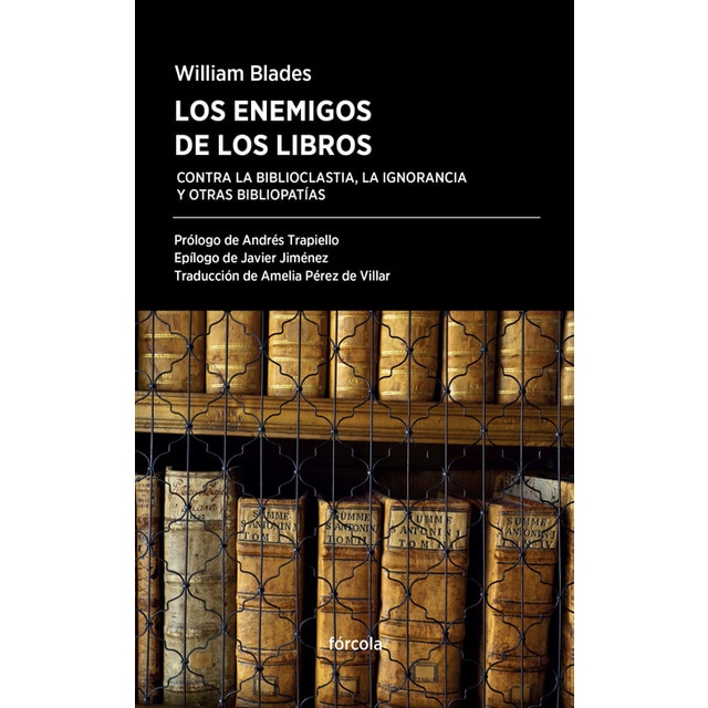 Imagem 0 de Los enemigos de los libros: Contra la biblioclastia, la ignorancia y otras bibliopatías (Capa mole)