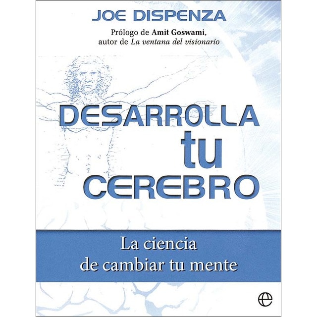 Desarrolla tu cerebro: La ciencia de cambiar tu mente (Capa mole com abas) 1