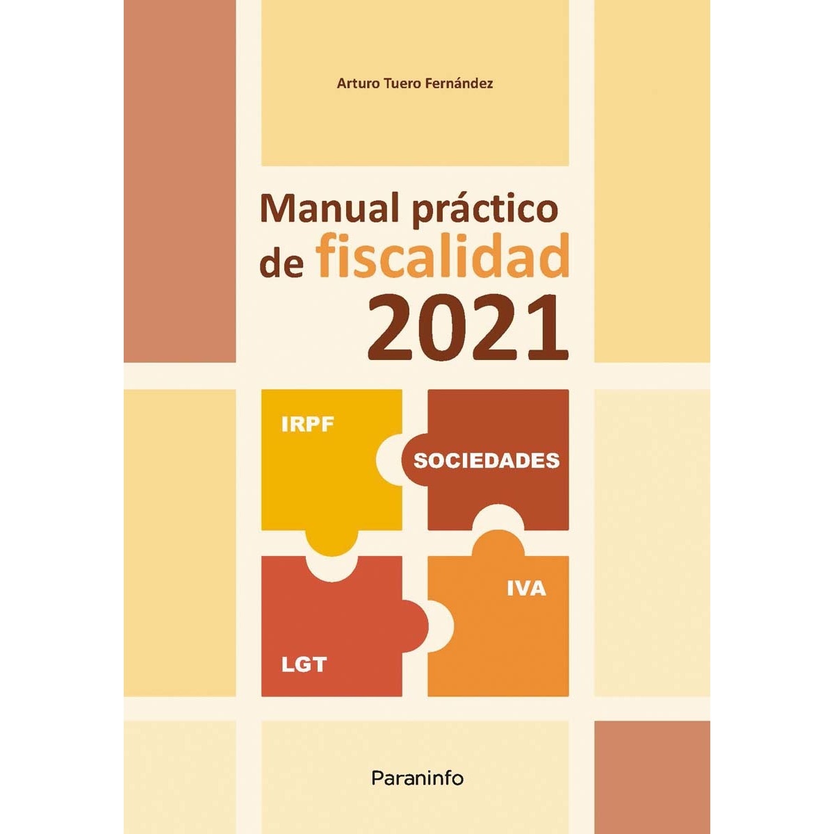 Manual práctico de fiscalidad 2021 (Capa mole) 1