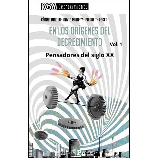 Imagem 0 de En los orígenes  del decrecimiento: Pensadores del siglo XX.   Vol 1