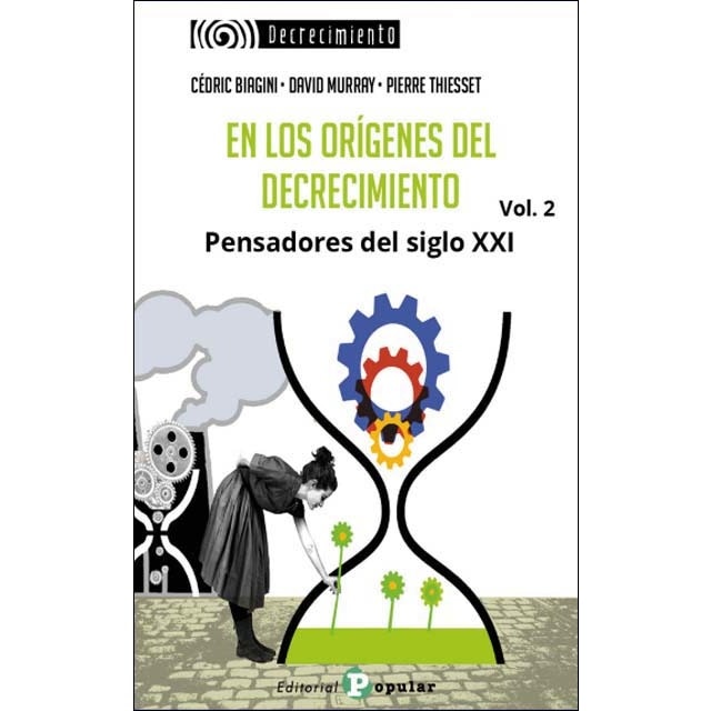 Imagen 0 de En los orígenes del decrecimiento.: Pensadores del siglo XXI. Vol 2
