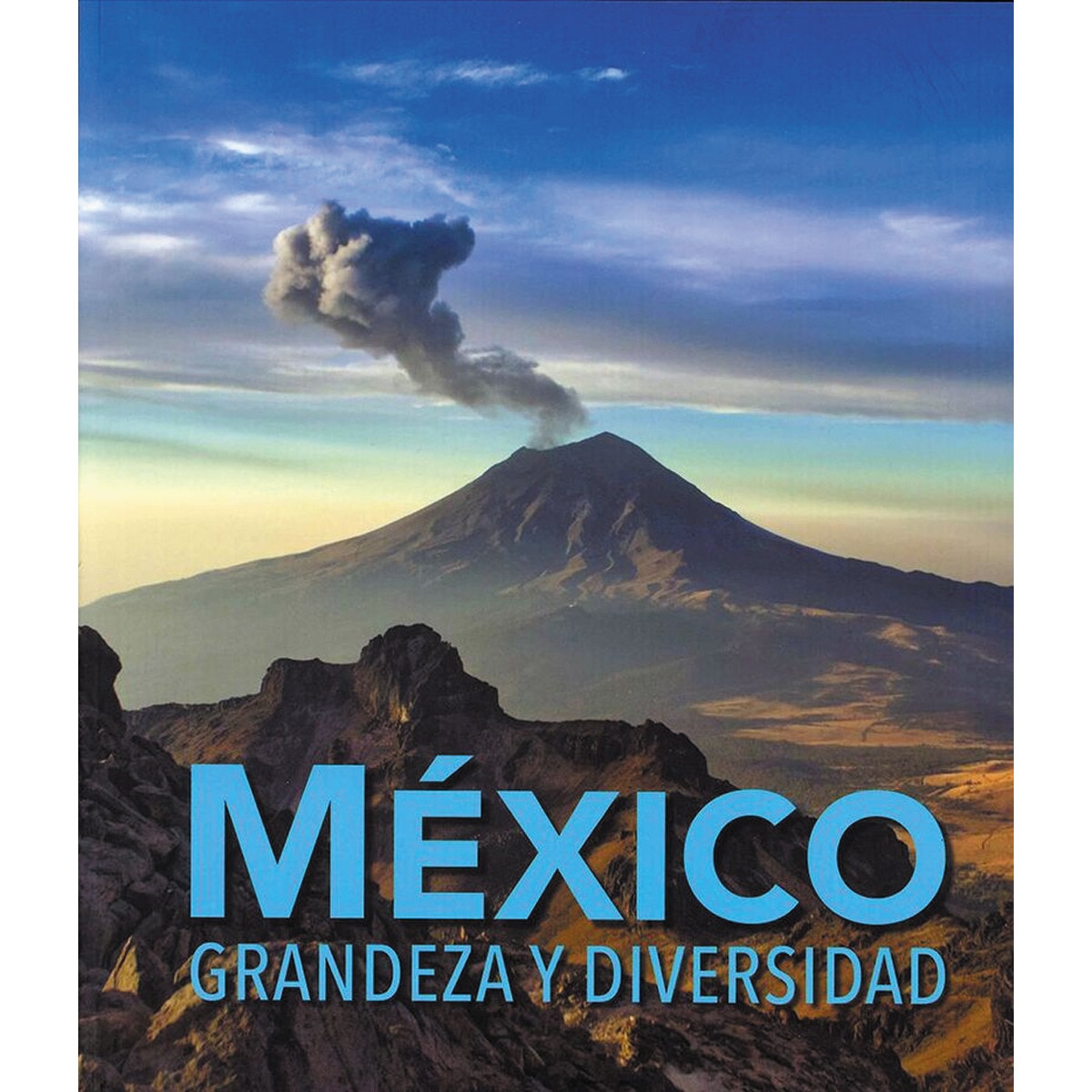 Mexico.Grandeza y diversidad 1