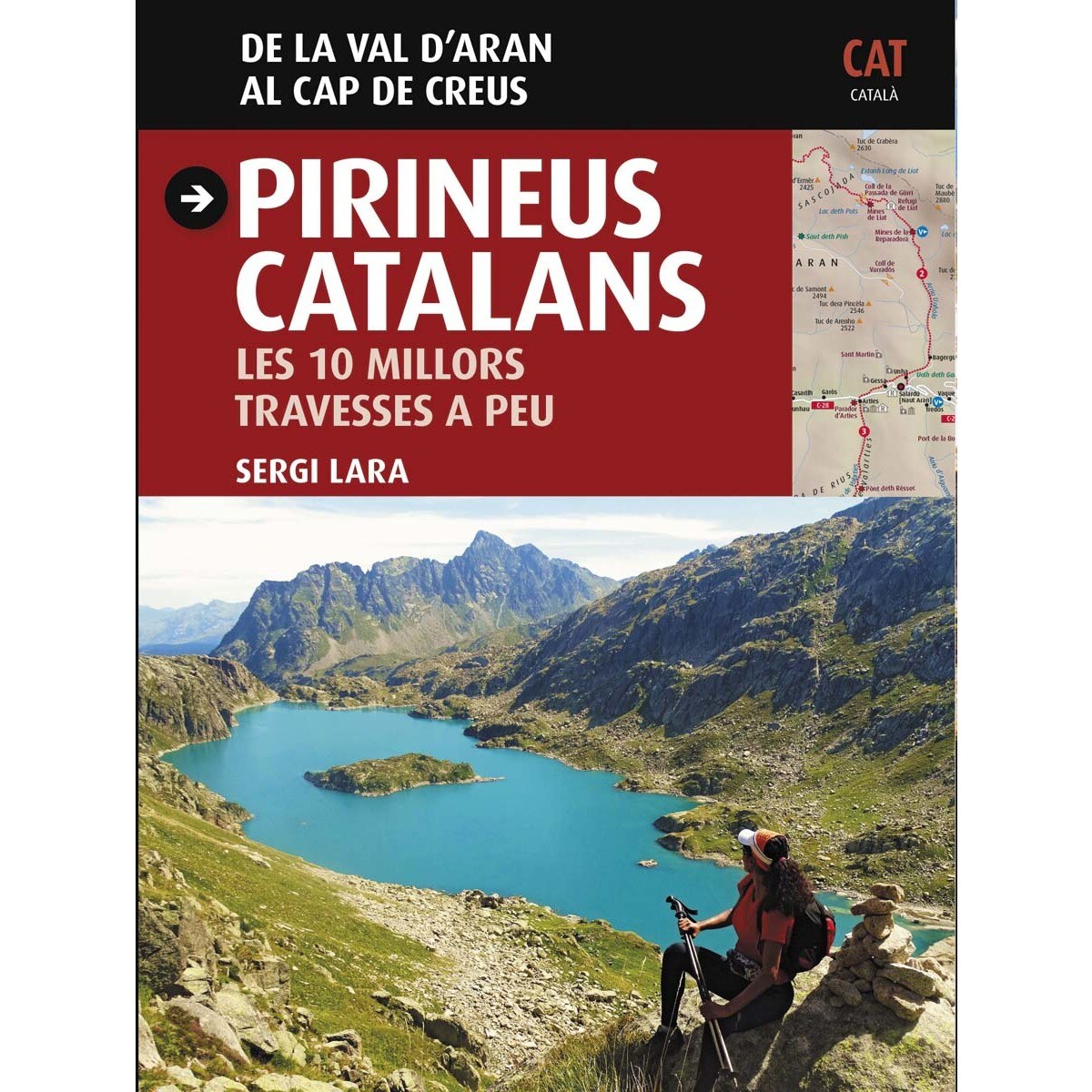 Pirineus catalans: Les 10 millors travesses a peu.De la val d'aran al cap de creus (Capa mole) 1