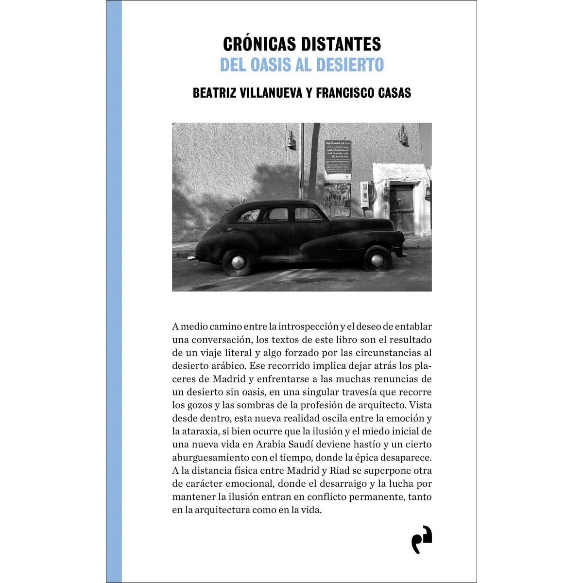 Imagem 0 de CRÓNICAS DISTANTES: DEL OASIS AL DESIERTO