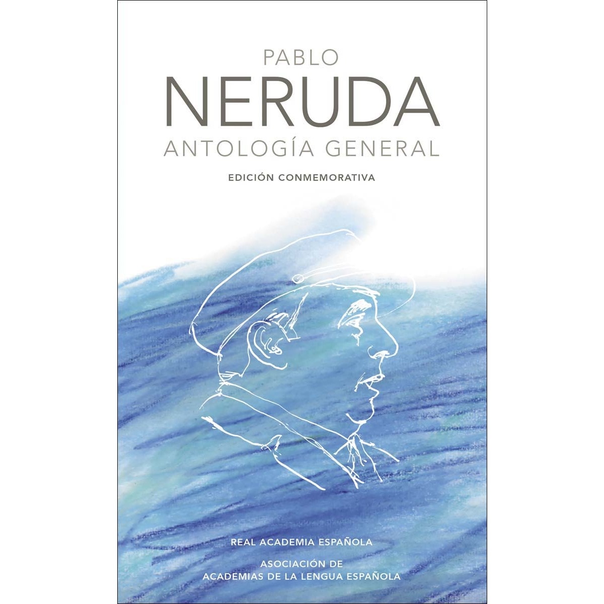 Imagen 0 de Antología general (Edición conmemorativa de la RAE y la ASALE)  (Tapa dura)