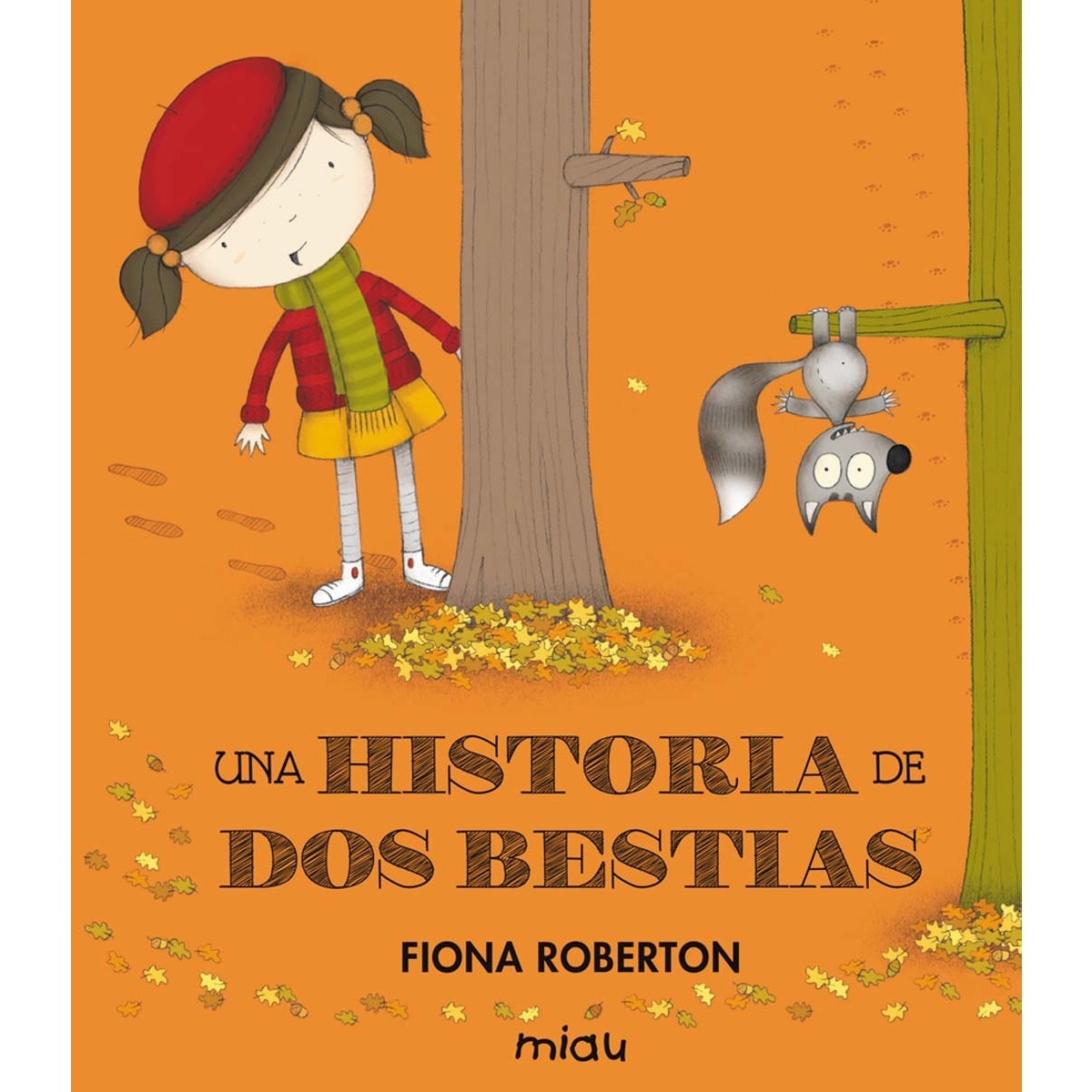 Imagen 0 de Una historia de dos bestias (Tapa dura)