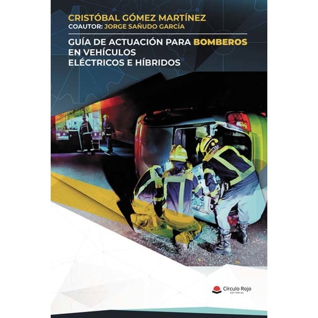 Imagen 0 de Guía de actuación para bomberos en vehículos eléctricos e híbridos