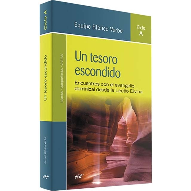 Imagem 0 de Un tesoro escondido (Ciclo A): Encuentros con el evangelio dominical desde la Lectio Divina. Ciclo A (Capa mole)