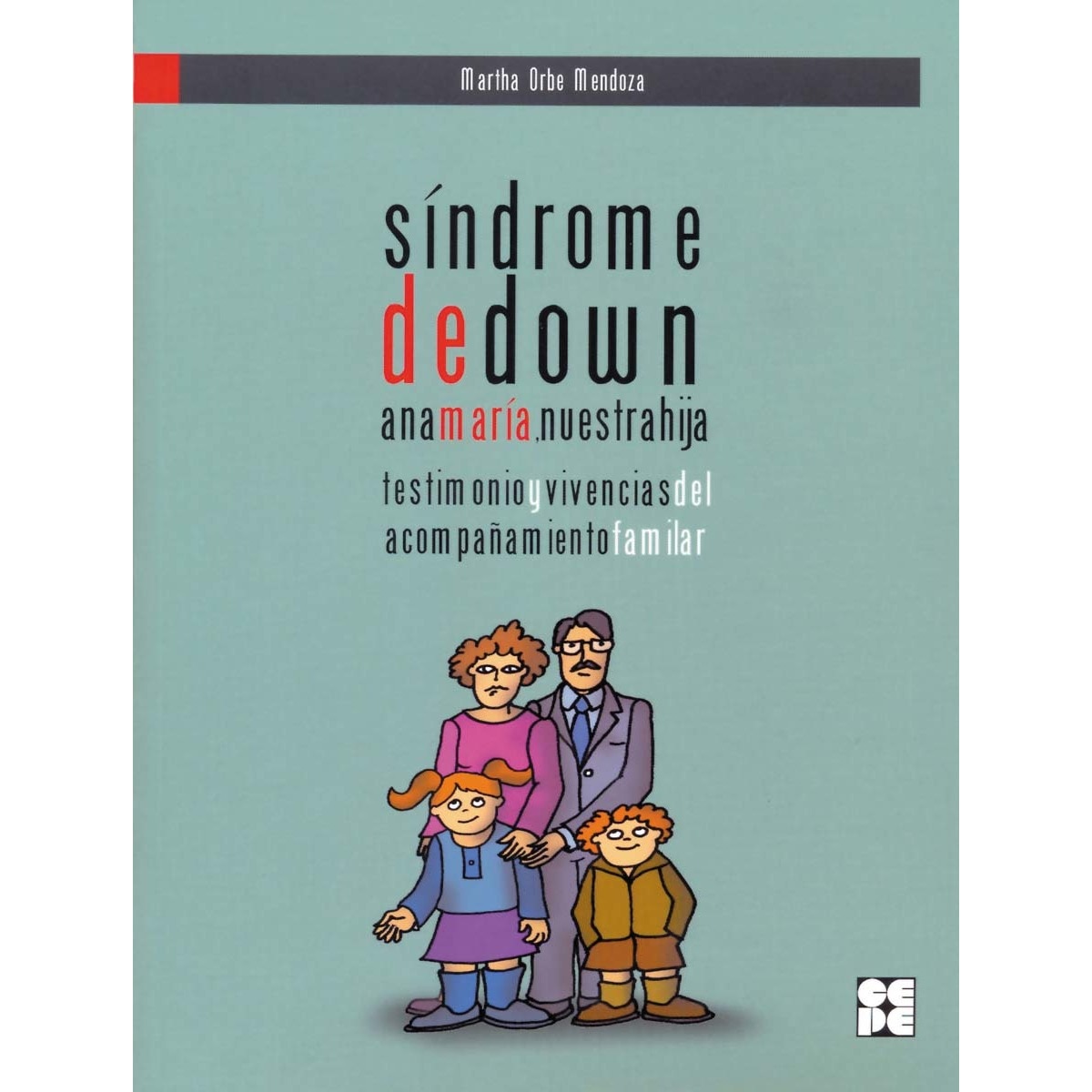 Síndrome de Down. Ana María, nuestra hija (Capa mole) 1