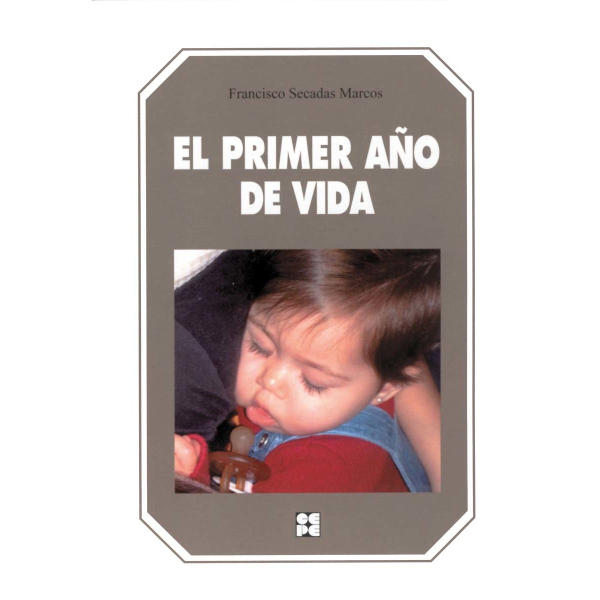 El Primer Año de Vida (Capa mole) 1