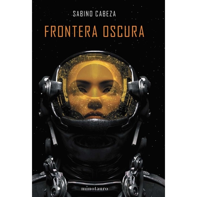 Imagen 0 de Frontera oscura - Premio Minotauro 2020: Premio Minotauro 2020  (Tapa dura)