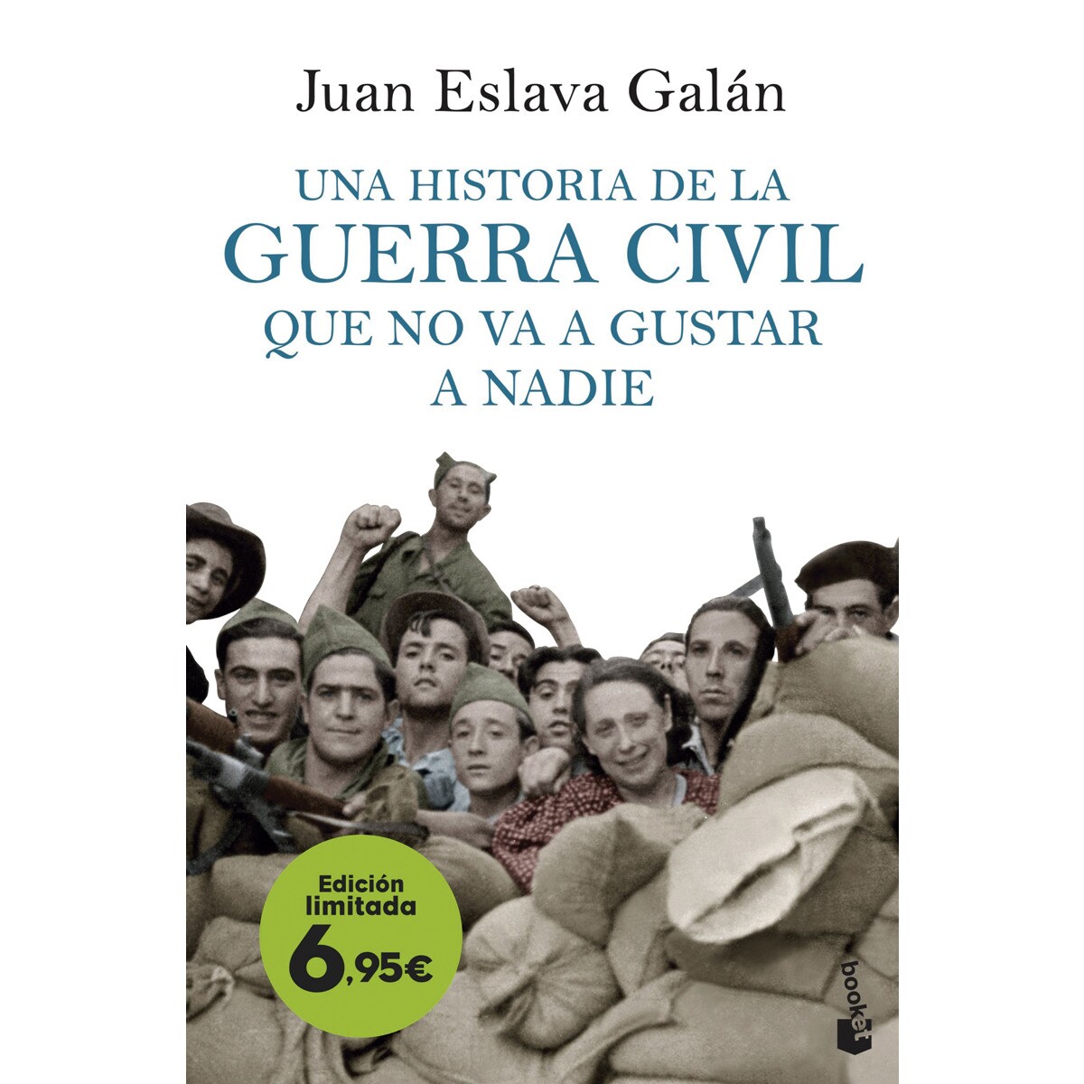 Una historia de la guerra civil que no va a gustar a nadie: Edición limitada a precio especial (Bolsillo) (Tapa blanda) 1