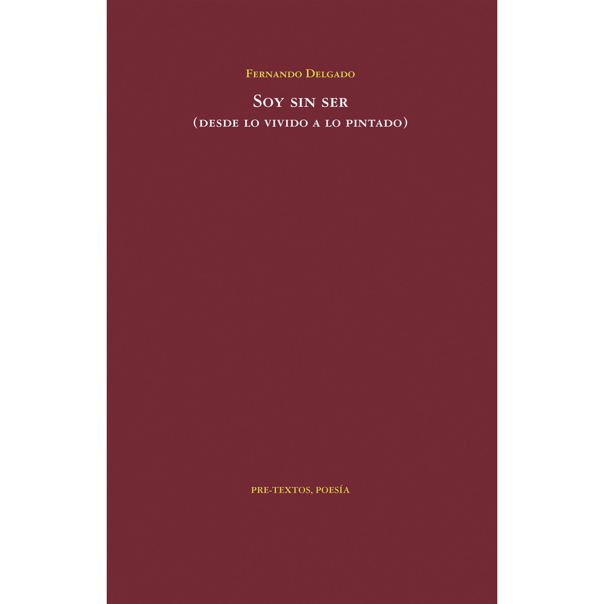 Imagem 0 de Soy sin ser(Tapa blanda con solapas)