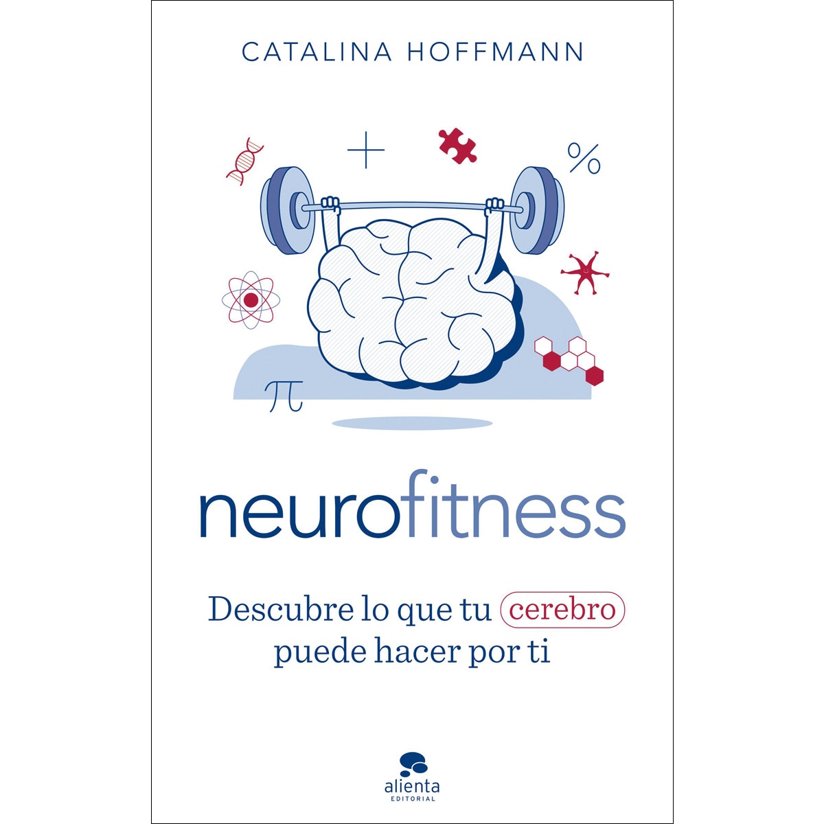 Neurofitness: Descubre lo que tu cerebro puede hacer por ti (Capa mole com abas) 1
