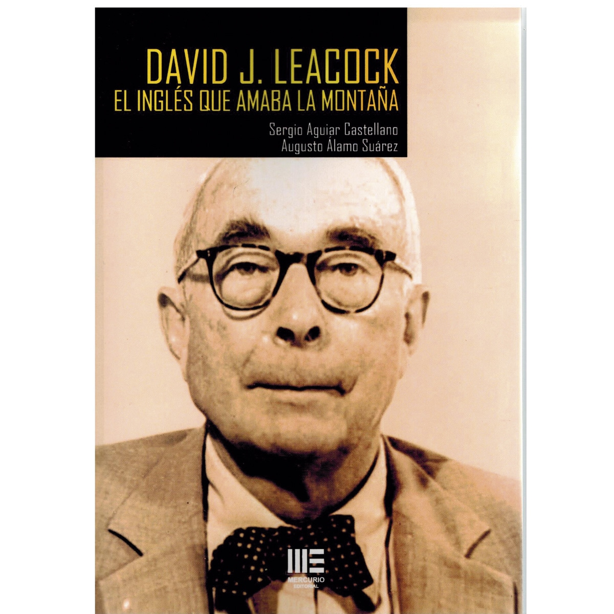 David j.Leacock.El inglés que amaba lamontaña 1