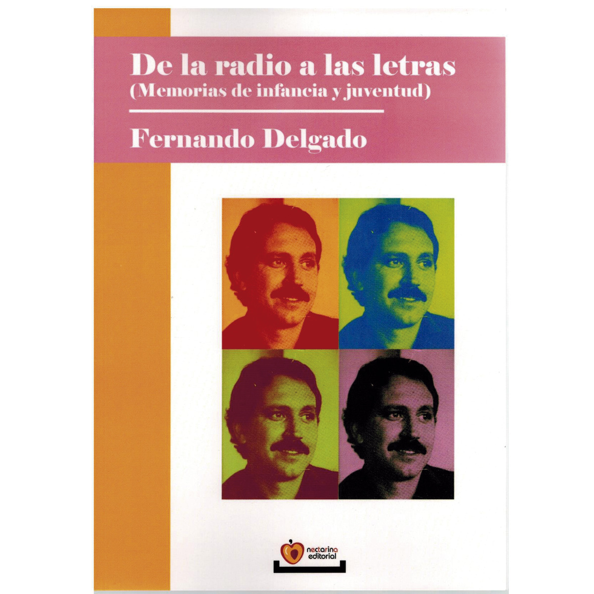 Imagem 0 de DE LA RADIO A LAS LETRAS: MEMORIAS DE INFANCIA Y JUVENTUD