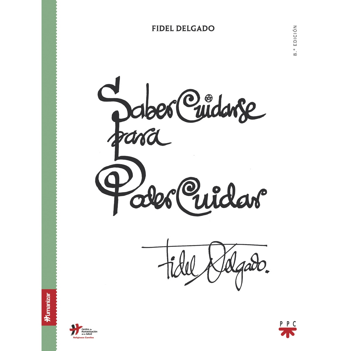 Imagem 0 de Saber cuidarse para poder cuidar (Capa mole)